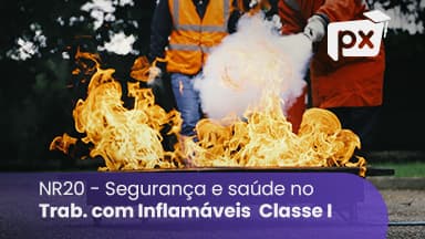 NR20 – Segurança e Saúde no Trabalho com Inflamáveis Classe I