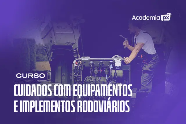 Cuidados com Equipamentos e Implementos Rodoviários