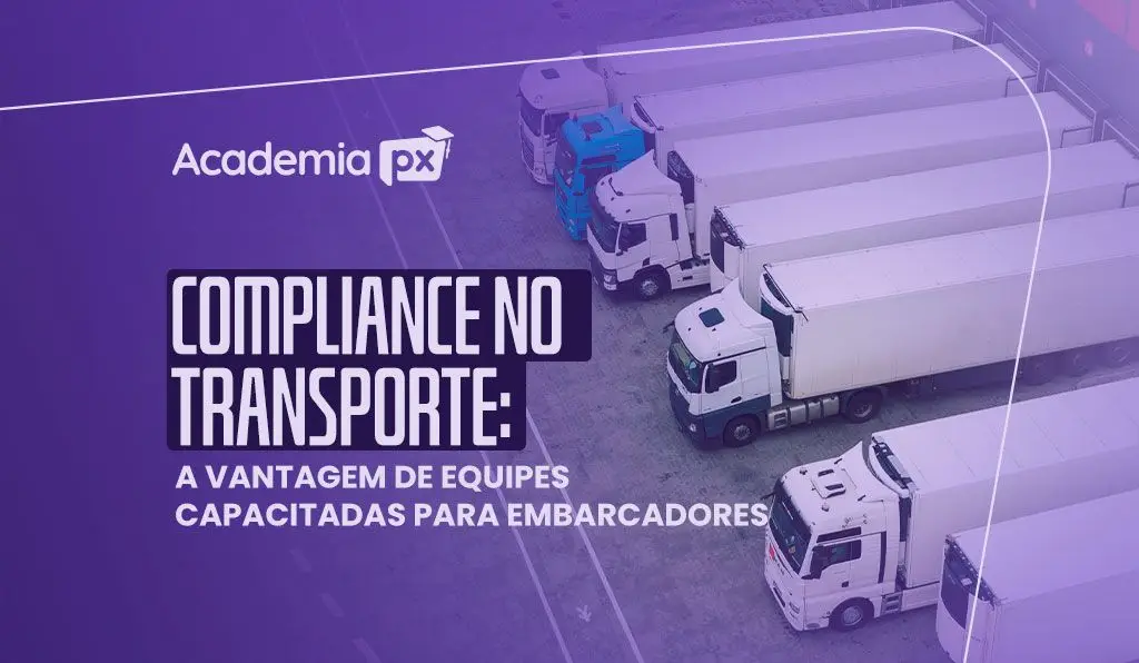 Compliance no transporte: O papel dos embarcadores na busca por equipes capacitas